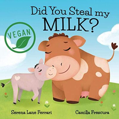 Acer Did You Steal my MILK?: Vegan Kids Journey into Plant Based Alternatives (Save the Planet Books) Acer Did You Steal my MILK?: Vegan Kids Journey into Plant Based Alternatives (Save the Planet Books)