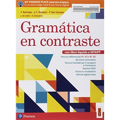 Bermejo, Felisa Gramática en contraste. Per il biennio delle Scuole superiori. Con ebook. Con espansione online Bermejo, Felisa Gramática en contraste. Per il biennio delle Scuole superiori. Con ebook. Con espansione online