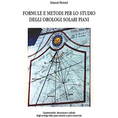 Acer Formule e metodi per lo studio degli orologi solari piani Acer Formule e metodi per lo studio degli orologi solari piani