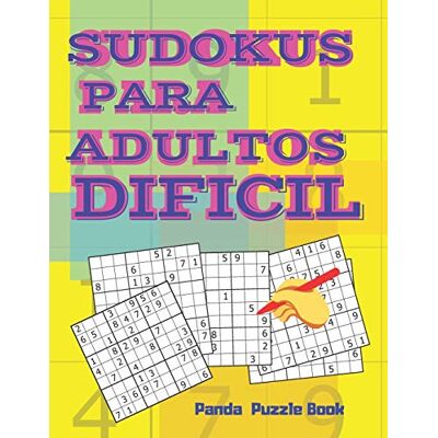 Panda Sudokus Para Adultos Dificil: Juegos Mentales Para Adultos Panda Sudokus Para Adultos Dificil: Juegos Mentales Para Adultos