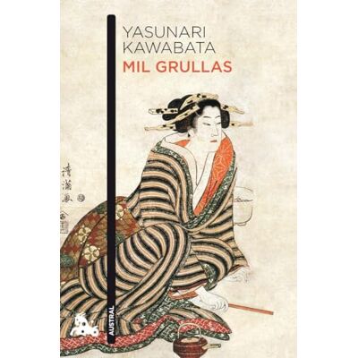 Kawabata, Yasunari Mil grullas (Contemporánea) Kawabata, Yasunari Mil grullas (Contemporánea)