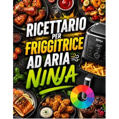 Elsa Ricettario per friggitrice ad aria Ninja: Oltre 90 ricette facili e croccanti per preparare pasti sani, veloci e ricchi di sapore, con tempi di cottura precisi e risultati perfetti ogni giorno Elsa Ricettario per friggitrice ad aria Ninja: Oltre 90 ricette facili e croccanti per preparare pasti sani, veloci e ricchi di sapore, con tempi di cottura precisi e risultati perfetti ogni giorno