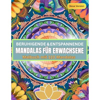 Becker Beruhigende & entspannende Mandalas für Erwachsene Malbuch mit 110 Mandalas zum Abbau von Wut, Ärger, Stress, Aggression und Zorn: Für den ... als Mandala Geschenk Geschenkbuch: *NEU* Becker Beruhigende & entspannende Mandalas für Erwachsene Malbuch mit 110 Mandalas zum Abbau von Wut, Ärger, Stress, Aggression und Zorn: Für den ... als Mandala Geschenk Geschenkbuch: *NEU*