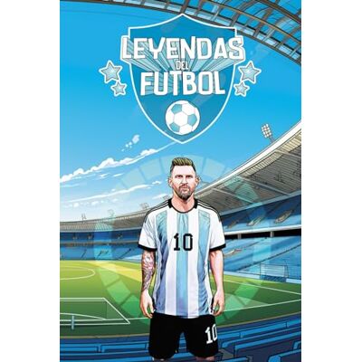 ART Leyendas del Fútbol: Guía definitiva de los mejores jugadores de la historia ART Leyendas del Fútbol: Guía definitiva de los mejores jugadores de la historia