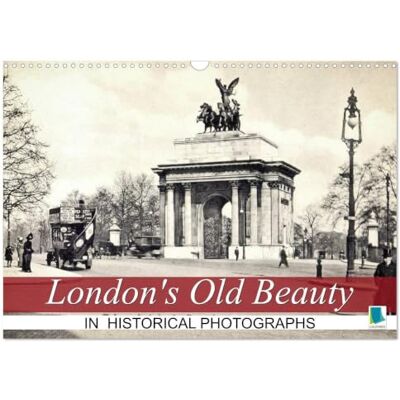 Calvendo London's Old Beauty on historical photographs (Wall Calendar 2027 DIN A3 landscape), 12 Month Wall Calendar: London on historical postcards Calvendo London's Old Beauty on historical photographs (Wall Calendar 2027 DIN A3 landscape), 12 Month Wall Calendar: London on historical postcards