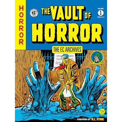 Various The EC Archives: The Vault of Horror Volume 1 Various The EC Archives: The Vault of Horror Volume 1