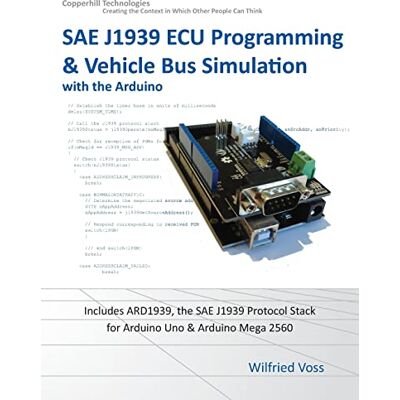 Voss SAE J1939 ECU Programming & Vehicle Bus Simulation with Arduino Voss SAE J1939 ECU Programming & Vehicle Bus Simulation with Arduino