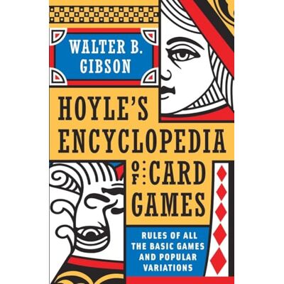 Gibson Hoyle's Modern Encyclopedia of Card Games: Rules of All the Basic Games and Popular Variations (Dolphin Handbook) Gibson Hoyle's Modern Encyclopedia of Card Games: Rules of All the Basic Games and Popular Variations (Dolphin Handbook)