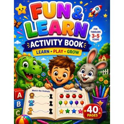 ART FUN & LEARN: ACTIVITY BOOK for Kids Ages 3-5 (My First Learning Books) ART FUN & LEARN: ACTIVITY BOOK for Kids Ages 3-5 (My First Learning Books)