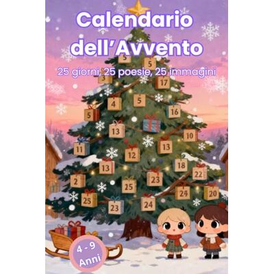 Tales, Maky Calendario dell'Avvento: 25 giorni, 25 poesie, 25 immagini Tales, Maky Calendario dell'Avvento: 25 giorni, 25 poesie, 25 immagini