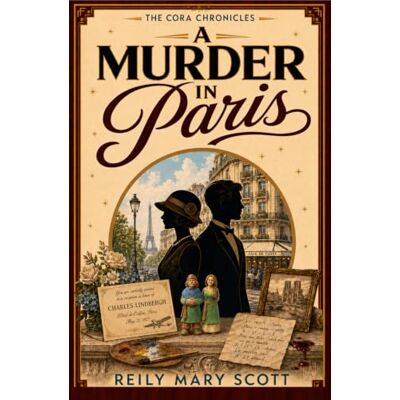 Scott A Murder in Paris (The Cora Chronicles) Scott A Murder in Paris (The Cora Chronicles)