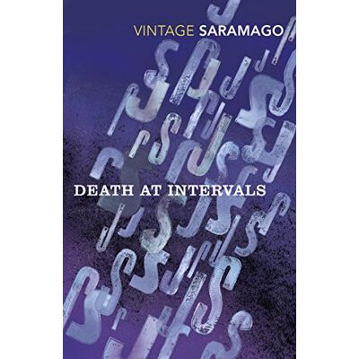Saramago, Jose Death At Intervals: JosÚ Saramago Saramago, Jose Death At Intervals: JosÚ Saramago