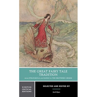 Symantec The Great Fairy Tale Tradition: From Straparola and Basile to the Brothers Grimm: A Norton Critical Edition: 0 Symantec The Great Fairy Tale Tradition: From Straparola and Basile to the Brothers Grimm: A Norton Critical Edition: 0