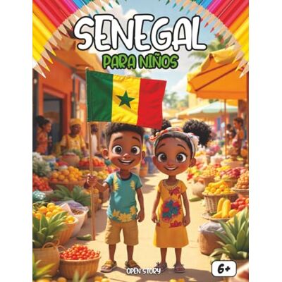Open Story Senegal para Niños: Un Viaje por el País de la Teranga, Baobabs Gigantes, Tambores Mágicos y Playas de Ensueño: Guía Cultural para Pequeños ... bajo las Estrellas. Incluye Quiz y Dibujos Open Story Senegal para Niños: Un Viaje por el País de la Teranga, Baobabs Gigantes, Tambores Mágicos y Playas de Ensueño: Guía Cultural para Pequeños ... bajo las Estrellas. Incluye Quiz y Dibujos