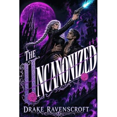 Drake The Uncanonized: A Dark Gothic Romantasy (The Vesper Hours) Drake The Uncanonized: A Dark Gothic Romantasy (The Vesper Hours)