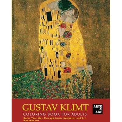 Gustav Klimt Coloring Book for Adults Color Your Way Through Iconic Symbolist and Art Nouveau Art: The Art Therapy Coloring Book Relieve Stress with 23 Golden Era Masterpieces Gustav Klimt Coloring Book for Adults Color Your Way Through Iconic Symbolist and Art Nouveau Art: The Art Therapy Coloring Book Relieve Stress with 23 Golden Era Masterpieces