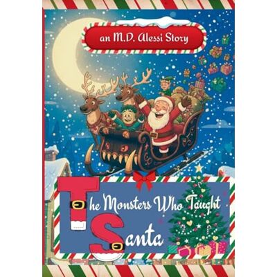 Alessi The Monsters Who Taught Santa Alessi The Monsters Who Taught Santa