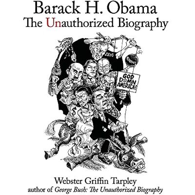 Griffin Barack H. Obama: The Unauthorized Biography Griffin Barack H. Obama: The Unauthorized Biography