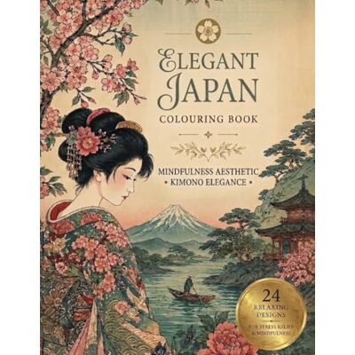 ART Elegant Japan colouring book: Mindfulness aesthetic Kimono Elegance ART Elegant Japan colouring book: Mindfulness aesthetic Kimono Elegance