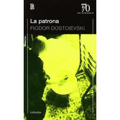 Dostoievski, Fiodor Patrona, La Dostoievski, Fiodor Patrona, La