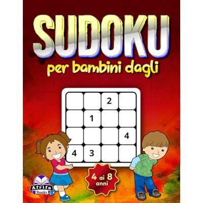 Manu, Edward Afrifa Sudoku per bambini dagli 4 ai 8 anni: puzzle logici a caratteri grandi e giochi divertenti con soluzioni: Libro di attività per giovani menti per migliorare le capacità di problem-solving Manu, Edward Afrifa Sudoku per bambini dagli 4 ai 8 anni: puzzle logici a caratteri grandi e giochi divertenti con soluzioni: Libro di attività per giovani menti per migliorare le capacità di problem-solving