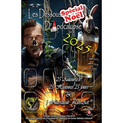ART Les Dessous d'Apocalypse Spécial Noël 2025: Édition (LDDA) ART Les Dessous d'Apocalypse Spécial Noël 2025: Édition (LDDA)