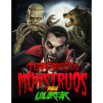 Blanco Monstruos de Terror libro para colorear: Una espeluznante colección de criaturas terrorificas Blanco Monstruos de Terror libro para colorear: Una espeluznante colección de criaturas terrorificas