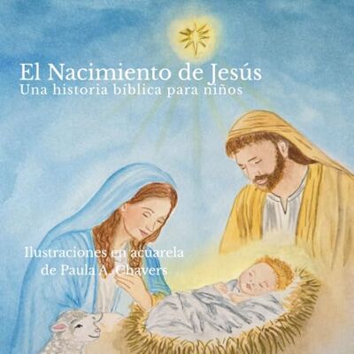 ART El Nacimiento de Jesús: Una historia bíblica para niños ART El Nacimiento de Jesús: Una historia bíblica para niños