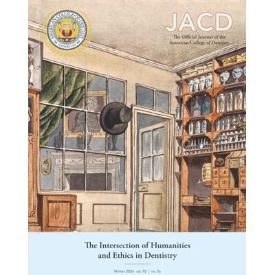 Toni JACD Volume 92, Issue 2a: The Intersection of Humanities and Ethics in Dentistry Toni JACD Volume 92, Issue 2a: The Intersection of Humanities and Ethics in Dentistry