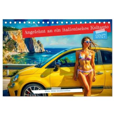 CALVENDO Inspirado en un coche de culto italiano (calendario de mesa 2027 DIN A5 horizontal), calendario mensual: un coche que no solo conduce, sino que siente: directo, vivo, escandalosamente CALVENDO Inspirado en un coche de culto italiano (calendario de mesa 2027 DIN A5 horizontal), calendario mensual: un coche que no solo conduce, sino que siente: directo, vivo, escandalosamente