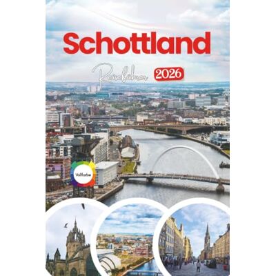 Drake Schottland Reiseführer 2026: Ein umfassender Reiseführer zu Städten, Hochland, Inseln, Kultur, Kulinarik und unvergesslichen Erlebnissen Drake Schottland Reiseführer 2026: Ein umfassender Reiseführer zu Städten, Hochland, Inseln, Kultur, Kulinarik und unvergesslichen Erlebnissen