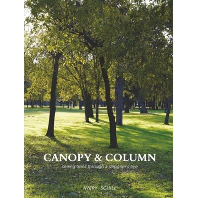Avery Canopy & Column: seeing trees through a designer's eye Avery Canopy & Column: seeing trees through a designer's eye