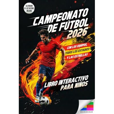 Hofmann, Johannes Campeonato de fútbol 2026 El gran libro interactivo para niños: Con calendarios para rellenar, emocionantes acertijos y datos sobre equipos y ... de fútbol perfecto para el Campeonato de 2026 Hofmann, Johannes Campeonato de fútbol 2026 El gran libro interactivo para niños: Con calendarios para rellenar, emocionantes acertijos y datos sobre equipos y ... de fútbol perfecto para el Campeonato de 2026
