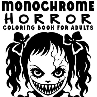 Voss Monochrome Horror Coloring Book for Adults: Still and Slow One Color Pages with Zombies, Ghouls, Undead Figures, and Dark Creatures for Relaxing Focus Voss Monochrome Horror Coloring Book for Adults: Still and Slow One Color Pages with Zombies, Ghouls, Undead Figures, and Dark Creatures for Relaxing Focus