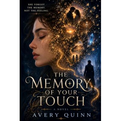 Avery The Memory of Your Touch Avery The Memory of Your Touch
