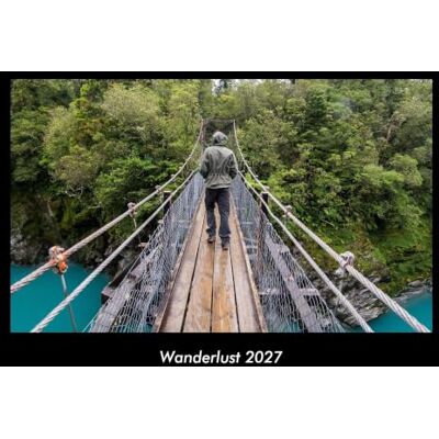 Becker Wanderlust 2027 Fotokalender DIN A3: Monatskalender mit Bild-Motiven aus Orten und Städten, Ländern und Kontinenten Becker Wanderlust 2027 Fotokalender DIN A3: Monatskalender mit Bild-Motiven aus Orten und Städten, Ländern und Kontinenten