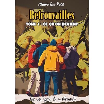 Rio Ce qu'on devient: Six vies. Une amitié qui défie le temps. Leur seconde chance. (Retrouvailles) Rio Ce qu'on devient: Six vies. Une amitié qui défie le temps. Leur seconde chance. (Retrouvailles)