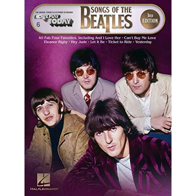 Hal Leonard Songs of the Beatles 3rd Edition: E-Z Play Today Volume 6 Hal Leonard Songs of the Beatles 3rd Edition: E-Z Play Today Volume 6