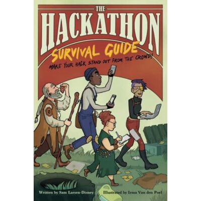Disney The Hackathon Survival Guide: Make your hack stand out from the crowd! Disney The Hackathon Survival Guide: Make your hack stand out from the crowd!