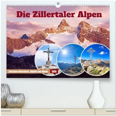 Kramer, Christa Die Zillertaler Alpen (hochwertiger Premium Wandkalender 2026 DIN A2 quer), Kunstdruck in Hochglanz: Faszinierende Impressionen zwischen Gletschern, Gipfeln und Almen Kramer, Christa Die Zillertaler Alpen (hochwertiger Premium Wandkalender 2026 DIN A2 quer), Kunstdruck in Hochglanz: Faszinierende Impressionen zwischen Gletschern, Gipfeln und Almen