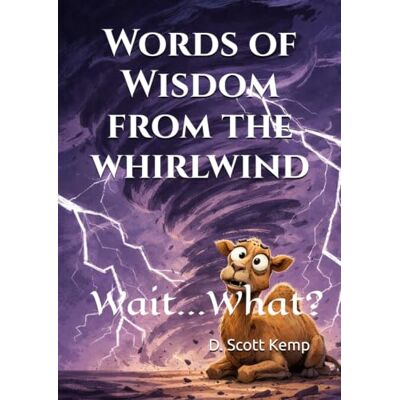 Scott Words of Wisdom From the Whirlwind: Wait...What? Scott Words of Wisdom From the Whirlwind: Wait...What?