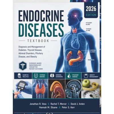 Voss Endocrine Diseases Textbook: Diagnosis and Management of Diabetes, Thyroid Disease, Adrenal Disorders, Pituitary Disease, and Obesity Voss Endocrine Diseases Textbook: Diagnosis and Management of Diabetes, Thyroid Disease, Adrenal Disorders, Pituitary Disease, and Obesity