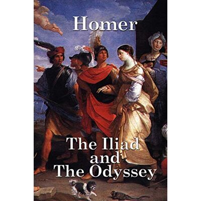 Homer The Iliad and the Odyssey Homer The Iliad and the Odyssey