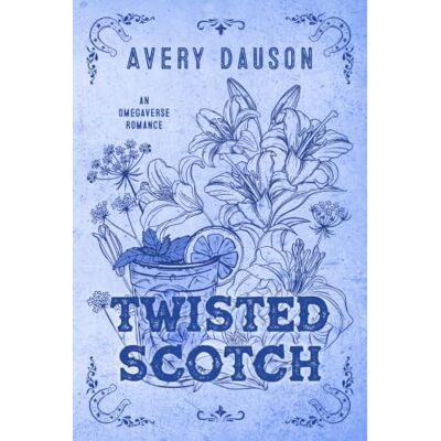Avery Twisted Scotch: An omegaverse romance (Brackenridge) Avery Twisted Scotch: An omegaverse romance (Brackenridge)