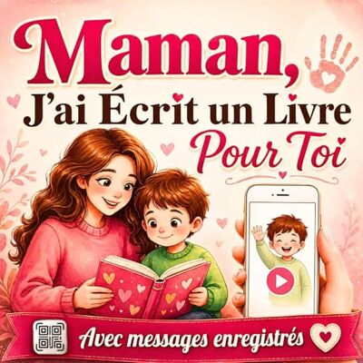 Elsa Maman, J'ai Écrit un Livre Pour Toi: Cadeau 3 en 1 interactif et personnalisé avec activités créatives pour enfants et messages enregistrés audio ou vidéo Elsa Maman, J'ai Écrit un Livre Pour Toi: Cadeau 3 en 1 interactif et personnalisé avec activités créatives pour enfants et messages enregistrés audio ou vidéo