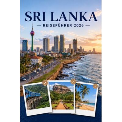 Brandt SRI LANKA REISEFÜHRER 2026: Erleben Sie Kultur, Kulinarik und unvergessliche Sehenswürdigkeiten mit Zuversicht. Brandt SRI LANKA REISEFÜHRER 2026: Erleben Sie Kultur, Kulinarik und unvergessliche Sehenswürdigkeiten mit Zuversicht.