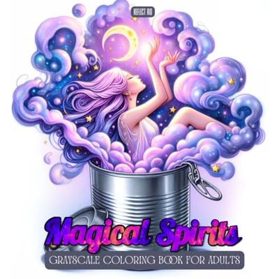 Rio Magical Spirits Coloring Book: Relaxing Grayscale Coloring with Enchanted Spirits, Cute Fantasy Girls, and Elemental Creatures Born from Magical Containers Rio Magical Spirits Coloring Book: Relaxing Grayscale Coloring with Enchanted Spirits, Cute Fantasy Girls, and Elemental Creatures Born from Magical Containers