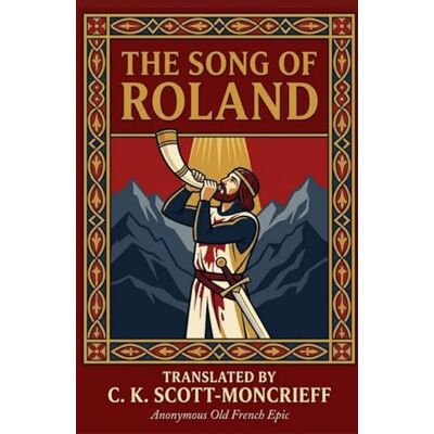 ANONYMOUS THE SONG OF ROLAND ANONYMOUS THE SONG OF ROLAND