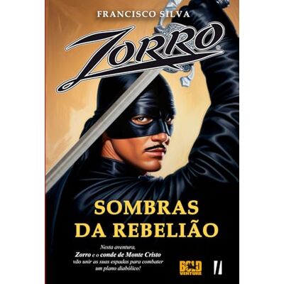 Silva Zorro Sombras da Rebelião Silva Zorro Sombras da Rebelião