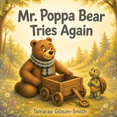 Gibson Mr. Poppa Bear Tries Again Gibson Mr. Poppa Bear Tries Again
